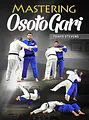 Mastering Osoto Gari by Travis Stevens image 1
