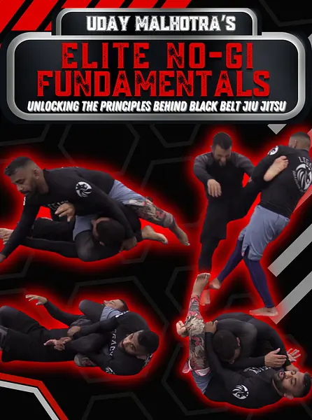 Elite No Gi Fundamentals by Uday Malhotra