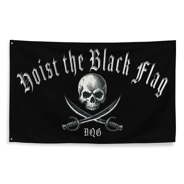 Hoist the Black Flag