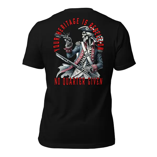 Your Heritage Is Rebellion Shirt