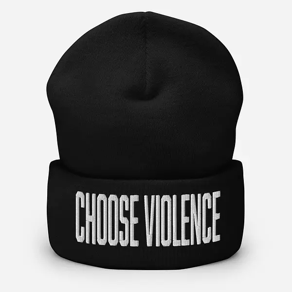 Choose Violence Cuffed Beanie