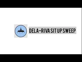 Dela-Riva Sit up sweep