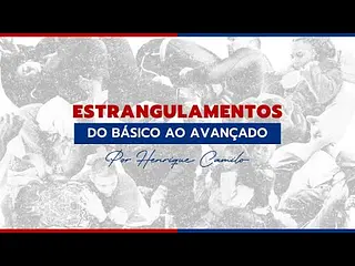 Estrangulamentos: Do básico ao avançado