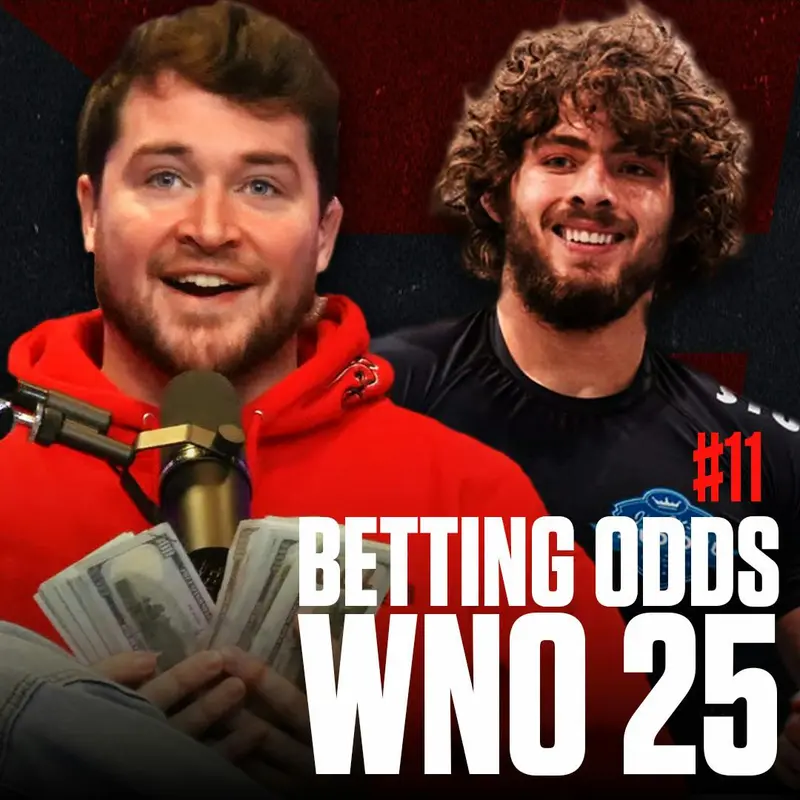 #11 - Diving Into The WNO 25 Betting Odds