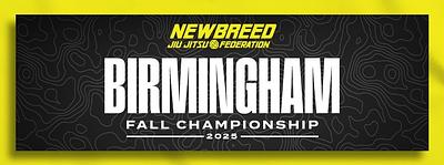 NEWBREED BIRMINGHAM FALL CHAMPIONSHIP