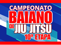 10ª ETAPA DO CAMPEONATO BAIANO DE JIU JITSU FBJJE 2025