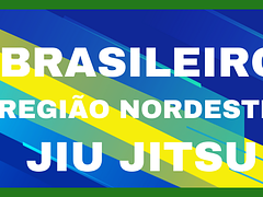 BRASILEIRO REGIÃO NORDESTE DE JIU JITSU 2025