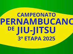3ª ETAPA DO CAMPEONATO PERNAMBUCANO DE JIU JITSU