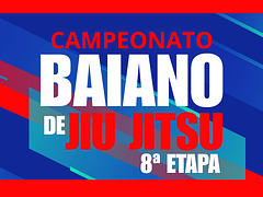 8ª ETAPA DO CAMPEONATO BAIANO DE JIU JITSU