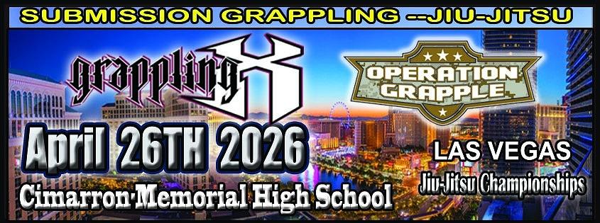 Grappling X 4/26/2026 Las Vegas Jiu Jitsu Championships, Las Vegas NV