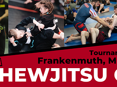 Chewjitsu Open Frankenmuth 2026