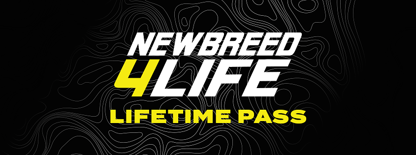 NEWBREED Lifetime Pass