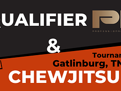 Chewjitsu Open Gatlinburg 2025 & Professional Grappling Federation (PGF) Season 9 Qualifiers