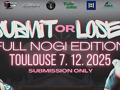 SUBMIT OR LOSE #TOULOUSE #FULL NOGI EDITION