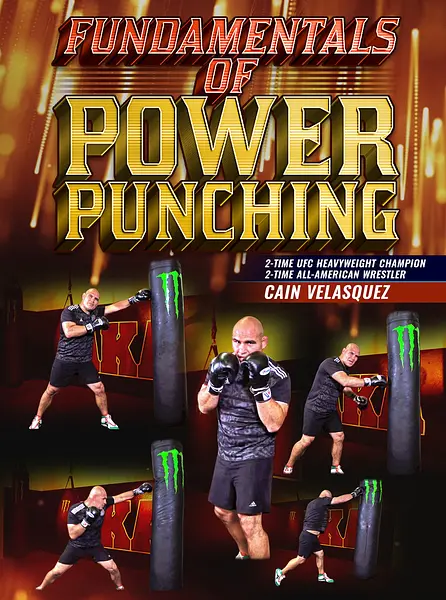 Fundamentals of Power Punching by Cain Velasquez