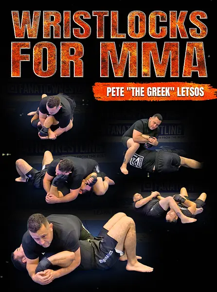 Wristlocks For MMA by Pete Letsos