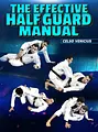 The Effective Half Guard Manual by Celso Venicius image 1
