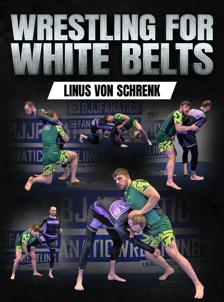 Wrestling for White Belts by Linus von Schrenk
