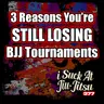 #377 The 3 Reasons You Keep Losing BJJ Competitons