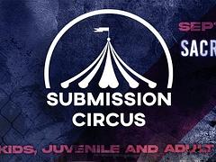 Submission Circus - Sideshow in Sacramento!