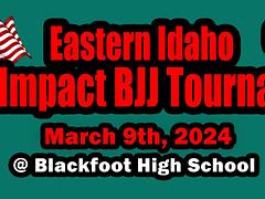 Eastern Idaho Impact Bjj Tournament 2024