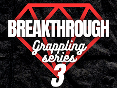 Breakthrough Grappling Series 3