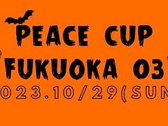 PEACE CUP FUKUOKA 03