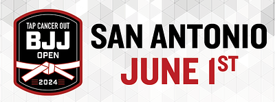Tap Cancer Out 2024 San Antonio BJJ Open