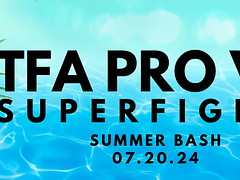 TFA Pro VIII Superfights