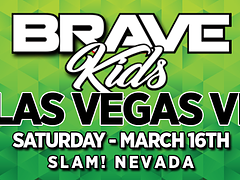 Brave Kids Las Vegas VI