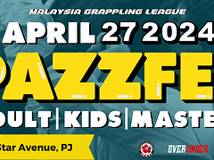 Malaysia Grappling Leauge SPAZZFEST 2.0 27th April 2024