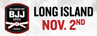 Tap Cancer Out 2024 Long Island BJJ Open