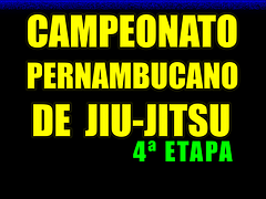 4ª ETAPA DO CAMPEONATO PERNAMBUCANO DE JIU JITSU FPJJ