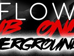 Flow Sub Only: Underground 2