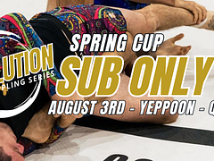 Revolution Grappling Series - SUB ONLY Spring Cup