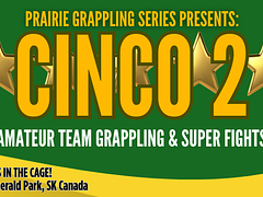 Prairie Grappling Series: CINCO 2