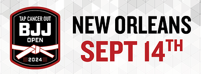 Tap Cancer Out 2024 New Orleans BJJ Open