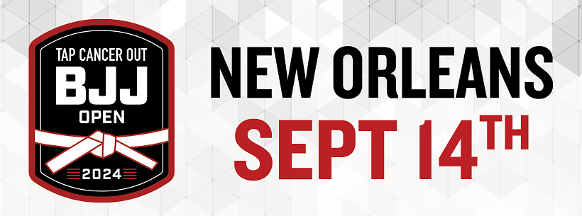 Tap Cancer Out 2024 New Orleans BJJ Open