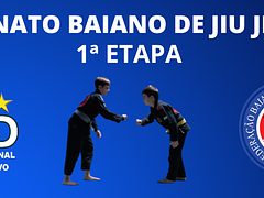 1ª ETAPA DO CAMPEONATO BAIANO DE JIU JITSU 2025 FBJJE