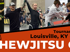 Chewjitsu Open Louisville 2025