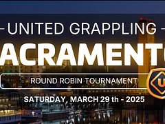 United Grappling - Sacramento - March 29th