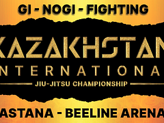 KAZAKHSTAN INTERNATIONAL JIU JITSU CHAMPIONSHIP ASTANA
