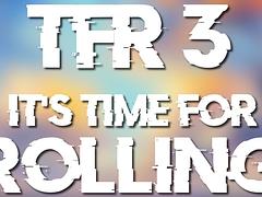 TFR III - Time for rolling III