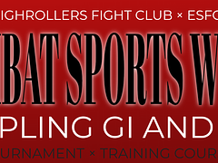 Combat Sports Week (GRAPPLING) ESFC x HIGHROLLERS