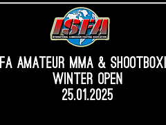 ISFA AMATEUR MMA & SHOOTBOXING WINTER OPEN 2025