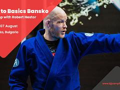 Back to Basics Bansko BJJ Camp with Robert Nestor