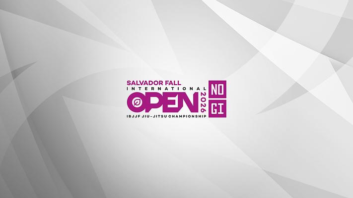 Salvador Fall International Open IBJJF Jiu-Jitsu No-Gi Championship 2026