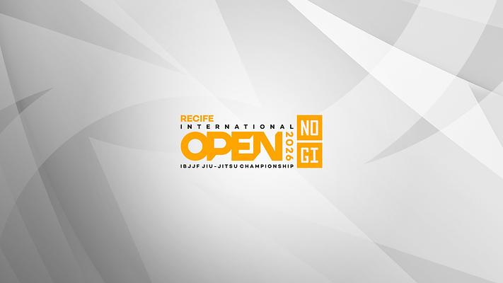 Recife International Open IBJJF Jiu-Jitsu No-Gi Championship 2026