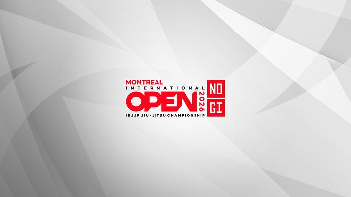 Montreal International Open IBJJF Jiu-Jitsu No-Gi Championship 2026