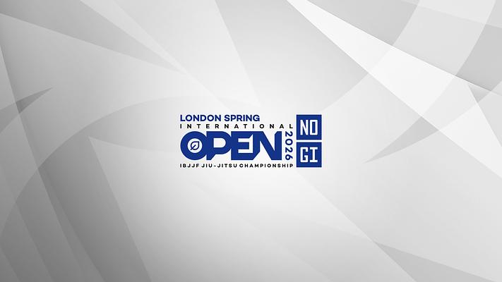 London Spring International Open IBJJF Jiu-Jitsu No-Gi Championship 2026